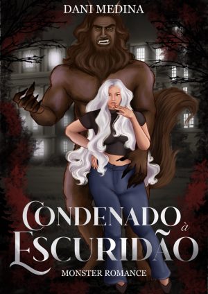 Livro 1: Condenado à Escuridão [PRÉ-VENDA]
