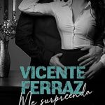 Livro 3: Vicente Ferraz: Me surpreenda [PRÉ-VENDA]