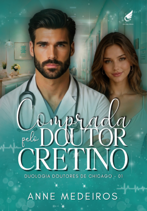 Livro 1: Comprada pelo doutor cretino [PRÉ-VENDA]